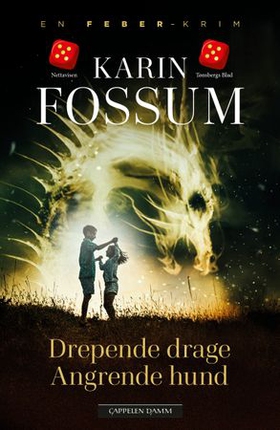 Drepende drage, angrende hund - roman (ebok) av Karin Fossum
