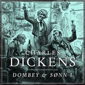 Dombey & Sønn (lydbok) av Charles Dickens
