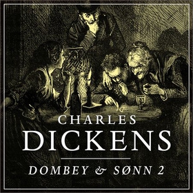 Dombey & Sønn - 2 (lydbok) av Charles Dickens