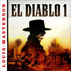 El Diablo (lydbok) av Louis Masterson