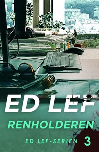 Renholderen (ebok) av Edouard Lefevre