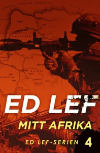Mitt Afrika (ebok) av Edouard Lefevre