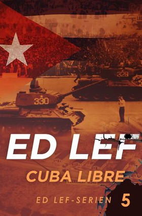 Cuba libre (ebok) av Edouard Lefevre