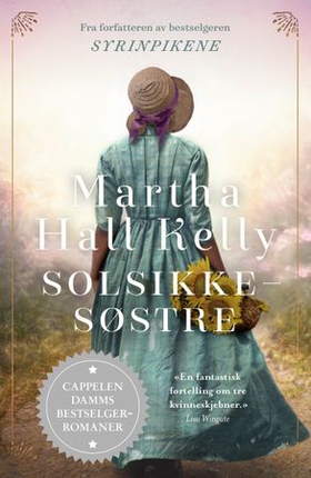 Solsikkesøstre (ebok) av Martha Hall Kelly