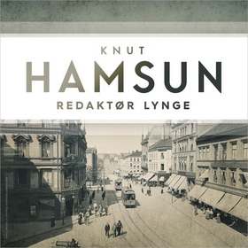 Redaktør Lynge (lydbok) av Knut Hamsun