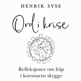 Ord i krise (lydbok) av Henrik Syse