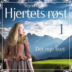 Det nye livet (lydbok) av Sigrid Lunde