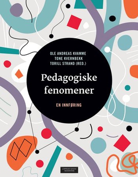 Pedagogiske fenomener - en innføring (ebok) av -