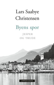 Byens spor (ebok) av Lars Saabye Christensen