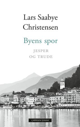 Byens spor - Jesper og Trude (ebok) av Lars Saabye Christensen
