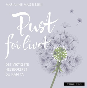 Pust for livet - det viktigste helsegrepet du kan ta (ebok) av Marianne Magelssen