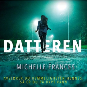 Datteren (lydbok) av Michelle Frances