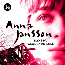 Dans på glødende kull (lydbok) av Anna Jansson