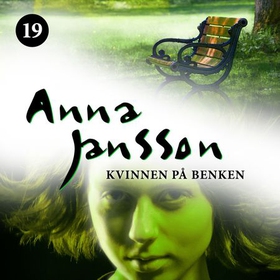 Kvinnen på benken (lydbok) av Anna Jansson