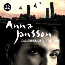 Galgebergets voktere (lydbok) av Anna Jansson