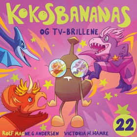 Kokosbananas og TV-brillene (lydbok) av Rolf Magne Andersen
