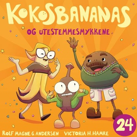 Kokosbananas og utestemmesmykkene (lydbok) av Rolf Magne Andersen