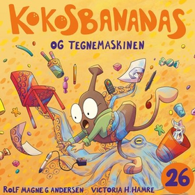 Kokosbananas og tegnemaskinen (lydbok) av Rolf Magne Andersen