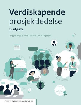 Verdiskapende prosjektledelse (ebok) av Torgeir Skyttermoen