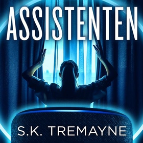 Assistenten (lydbok) av S.K. Tremayne