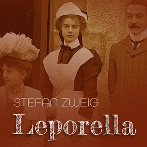 Leporella (lydbok) av Stefan Zweig