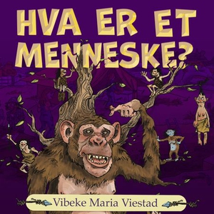 Hva er et menneske? (lydbok) av Vibeke Maria