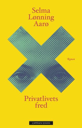 Privatlivets fred (ebok) av Selma Lønning Aarø