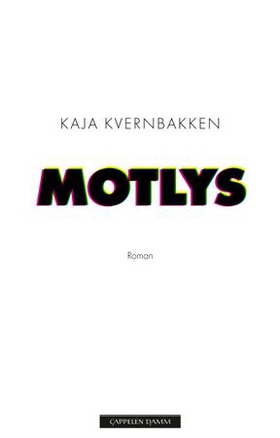 Motlys (ebok) av Kaja Kvernbakken
