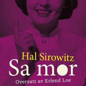Sa mor (lydbok) av Hal Sirowitz