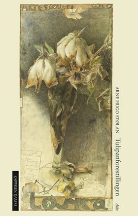 Tulipanforestillingen (ebok) av Arne Hugo Stølan