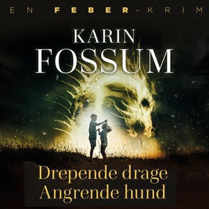Drepende drage, angrende hund (lydbok) av Kar
