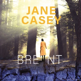 Brent (lydbok) av Jane Casey