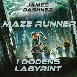I dødens labyrint (lydbok) av James Dashner