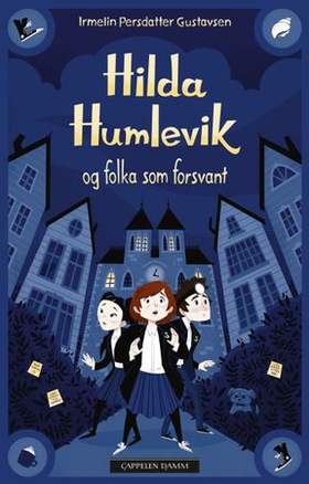 Hilda Humlevik og folka som forsvant (ebok) av Irmelin Persdatter Gustavsen