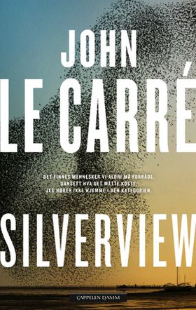 Silverview (ebok) av John Le Carré