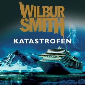 Katastrofen (lydbok) av Wilbur Smith