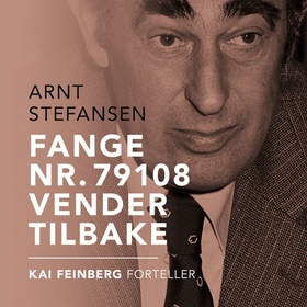 Fange nr. 79108 vender tilbake (lydbok) av Kai Feinberg