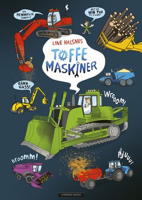 Tøffe maskiner (ebok) av Line Halsnes