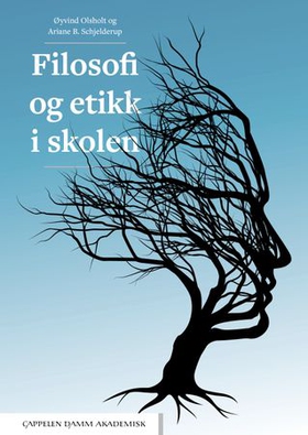 Filosofi og etikk i skolen (ebok) av Øyvind Olsholt