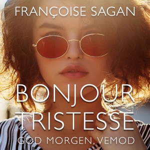 Bonjour tristesse (lydbok) av Françoise Sagan