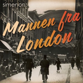 Mannen fra London (lydbok) av Georges Simenon