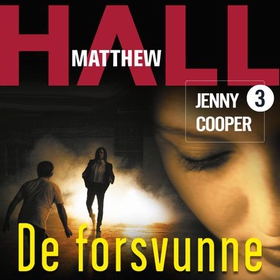 De forsvunne (lydbok) av Matthew R. Hall