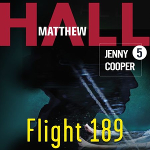 Flight 189 (lydbok) av Matthew Hall
