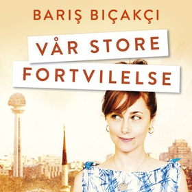 Vår store fortvilelse