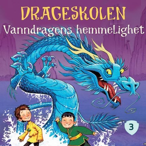 Vanndragens hemmelighet (lydbok) av Tracey We