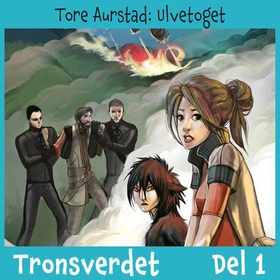 Tronsverdet - Del 1 - Ulvetoget (lydbok) av Tore Aurstad