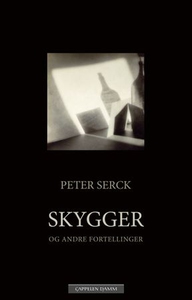 Skygger og andre fortellinger (ebok) av Peter