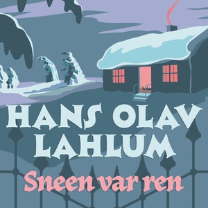Sneen var ren (lydbok) av Hans Olav Lahlum