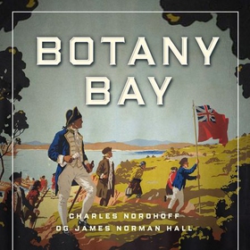 Botany Bay (lydbok) av Charles Nordhoff, Jame