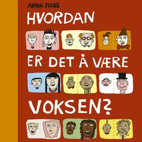 Hvordan er det å være voksen? (lydbok) av Ann